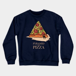 Humor Pyramid of Pizza Delivery Pizza Apparel Gift Crewneck Sweatshirt